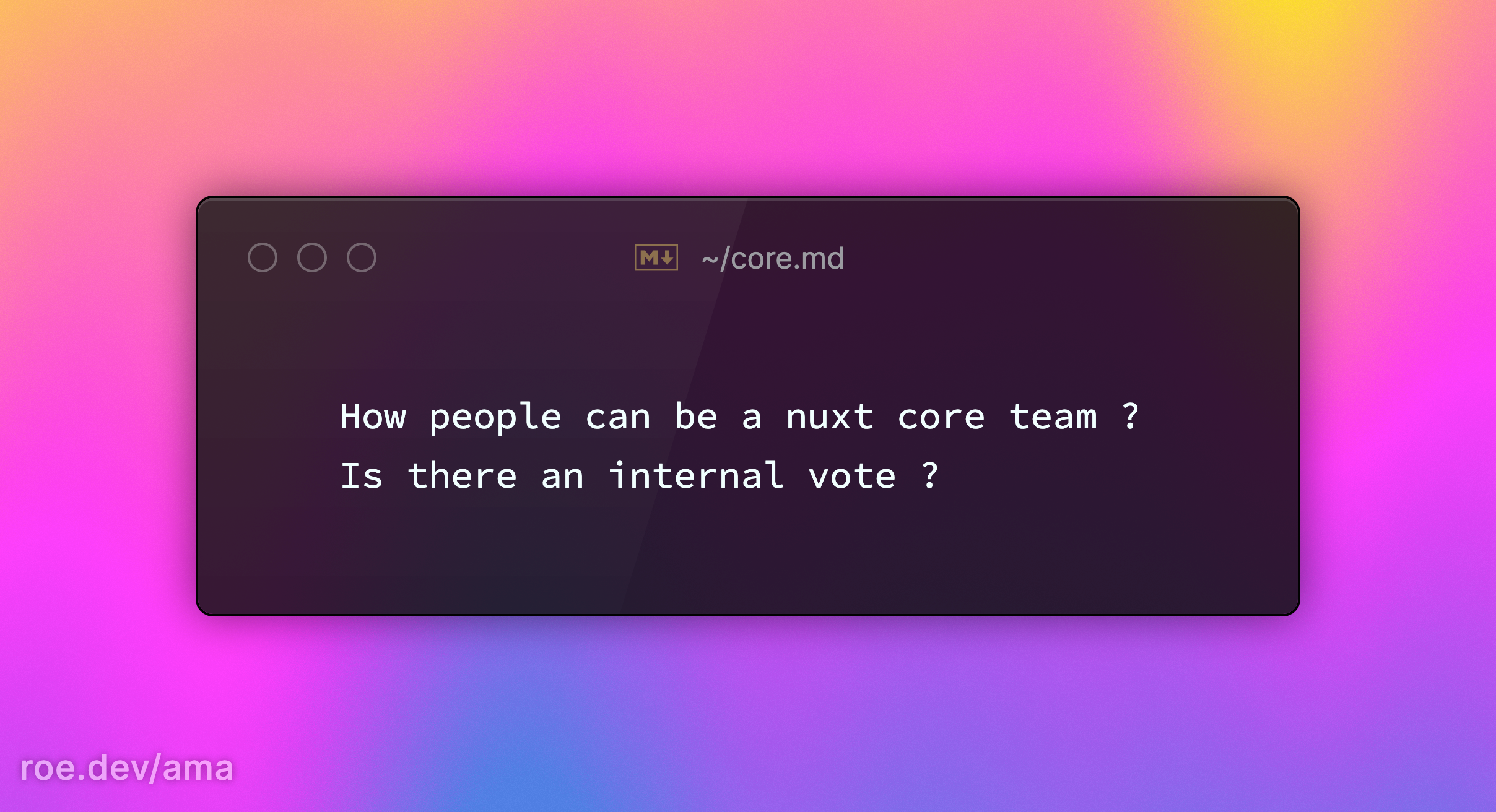 How people can be a nuxt core team ? Is there an internal vote ?