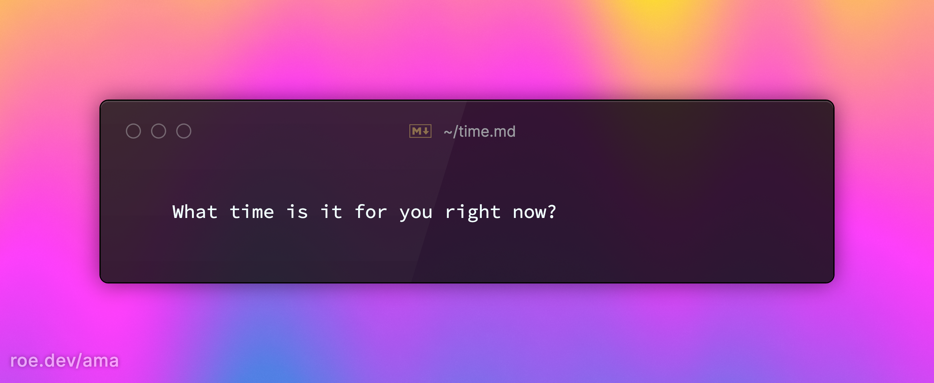 What time is it for you right now?